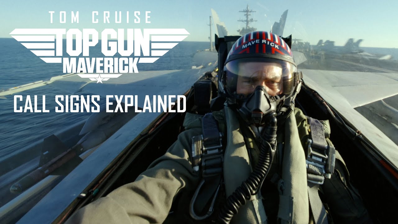 Top Gun: Maverick | Call Signs Explained (2022 Movie) – Tom Cruise