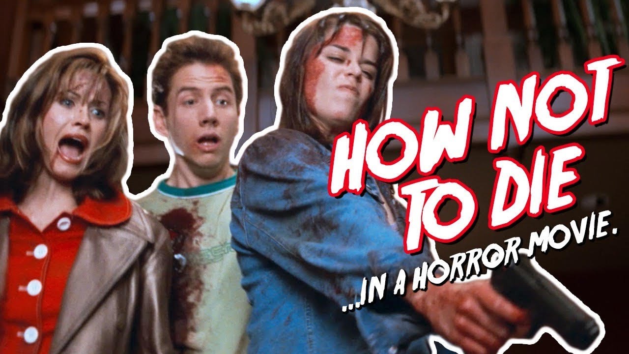 How Not to Die In a Horror Movie