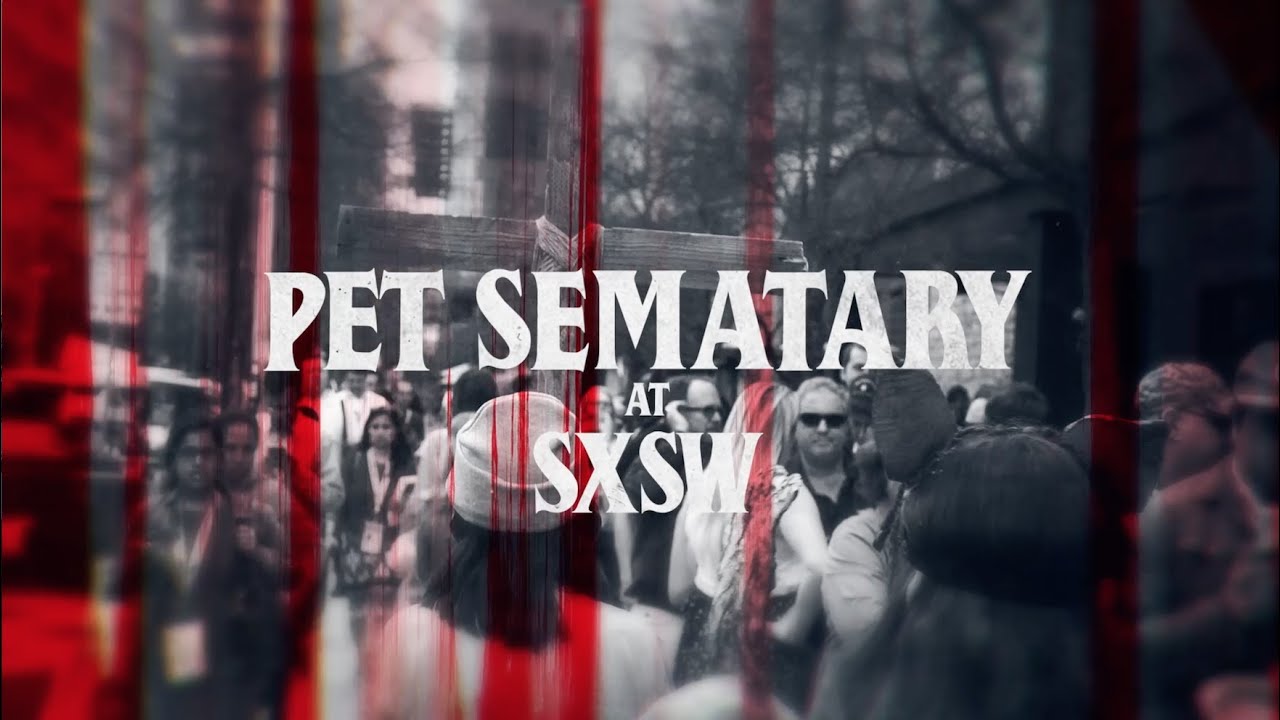 Pet Sematary (2019)- Pet Sematary World Premiere  at SXSW- Paramount Pictures