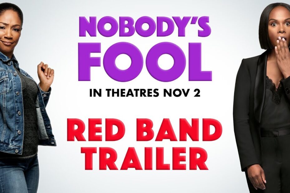 Nobody’s Fool (2018) – Red Band Final Trailer – Paramount Pictures