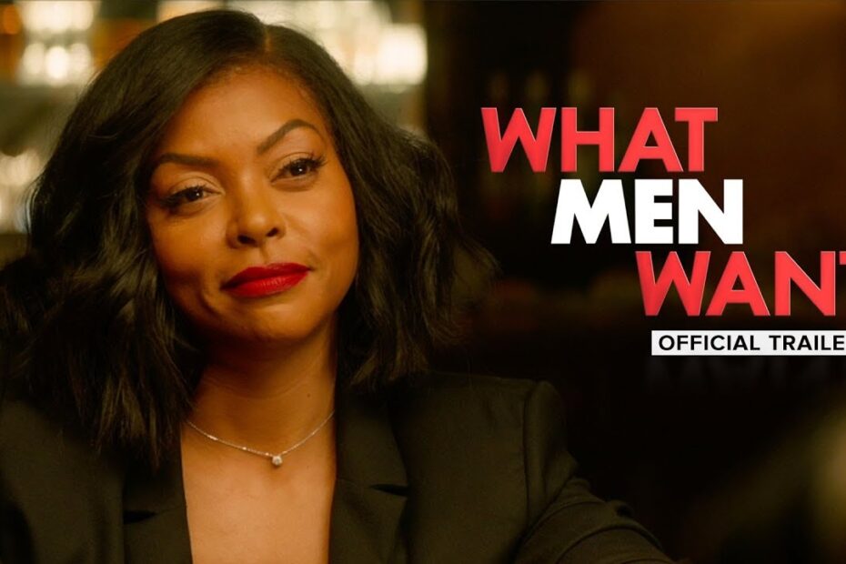 What Men Want (2019) – Official Trailer – Paramount Pictures
