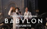 BABYLON | Production Design Featurette