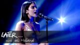 Dua Lipa – Be The One (Later Archive 2017)