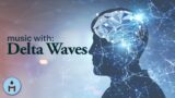 Deep Sleep: Sleep Music with Delta Waves, Music Therapy to Relax Before Sleep, Stress Relief ⌘913
