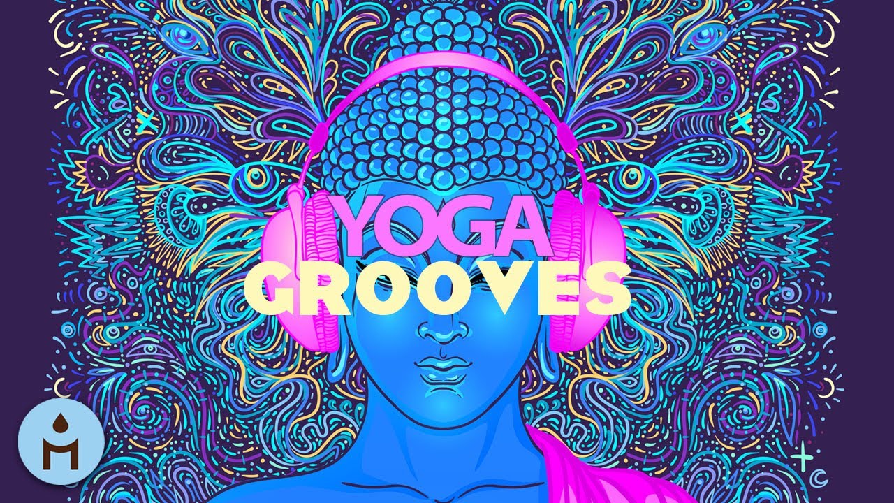 Yoga Rhythmic Music: YOGA GROOVES The Best Music for Yoga