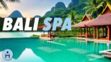 3 HOURS Bali Spa Music Healing Songs for Wellness and Health