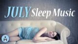 Lullabies Playlist: Summer Deep Sleep Music (07/22)