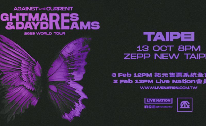 Against The Current Concert 2023｜NIGHTMARES & DAYDREAMS WORLD TOUR｜Zepp New Taipei
