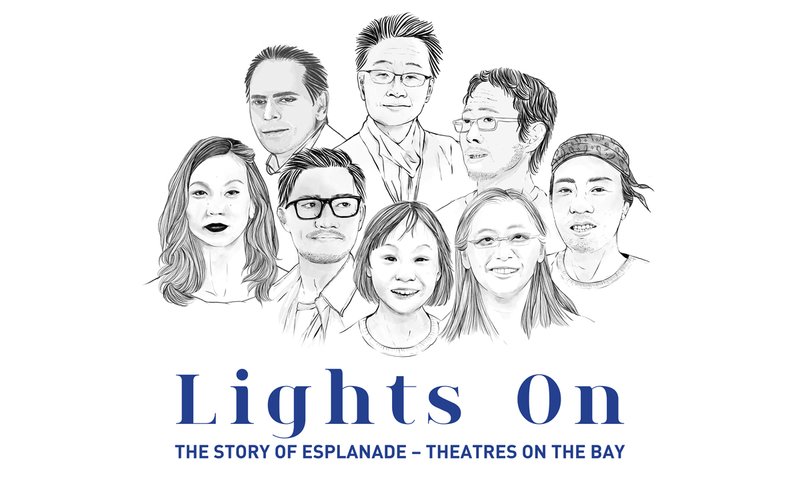Lights On: The Story of Esplanade – Theatres on the Bay | Exhibition