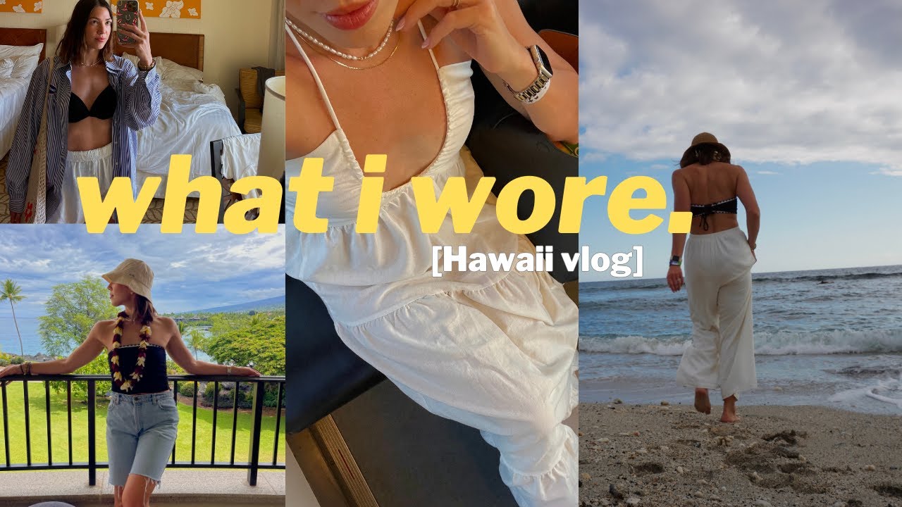 WHAT I WORE IN HAWAII {vacation outfit ideas}  Travel VLOG | Ryanne Darr