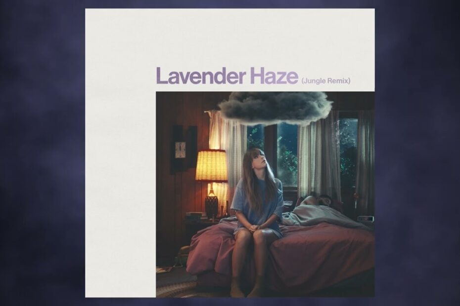 Taylor Swift – Lavender Haze (Jungle Remix)
