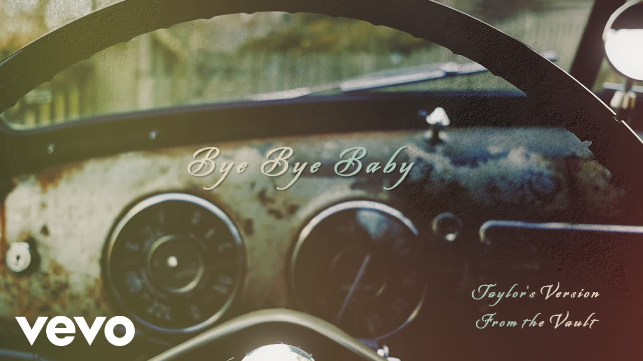 Taylor Swift – Bye Bye Baby (Taylor’s Version) (From The Vault) (Lyric Video)