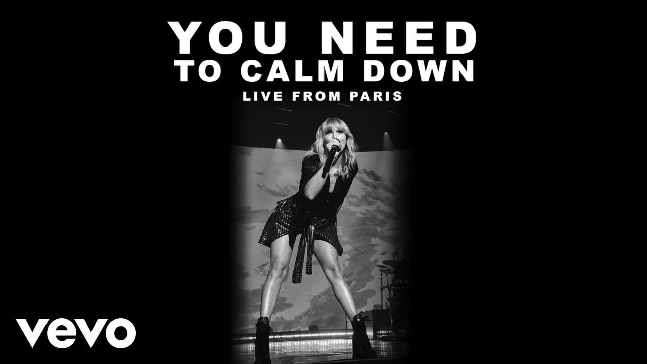 Taylor Swift – You Need To Calm Down (Live From Paris)