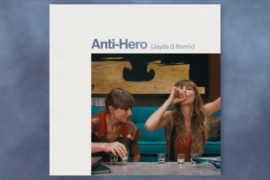 Taylor Swift – Anti-Hero (Jayda G Remix)
