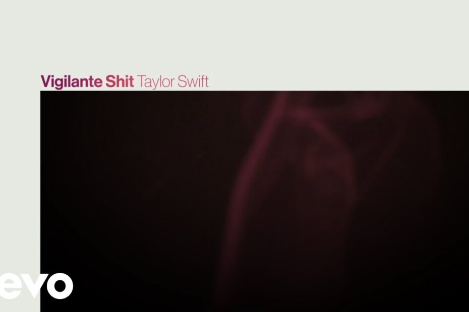 Taylor Swift – Vigilante Shit (Official Lyric Video)