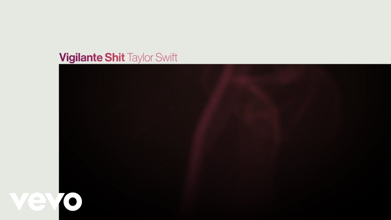 Taylor Swift – Vigilante Shit (Official Lyric Video)