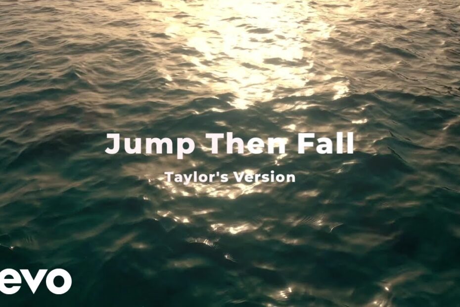 Taylor Swift – Jump Then Fall (Taylor’s Version) (Lyric Video)