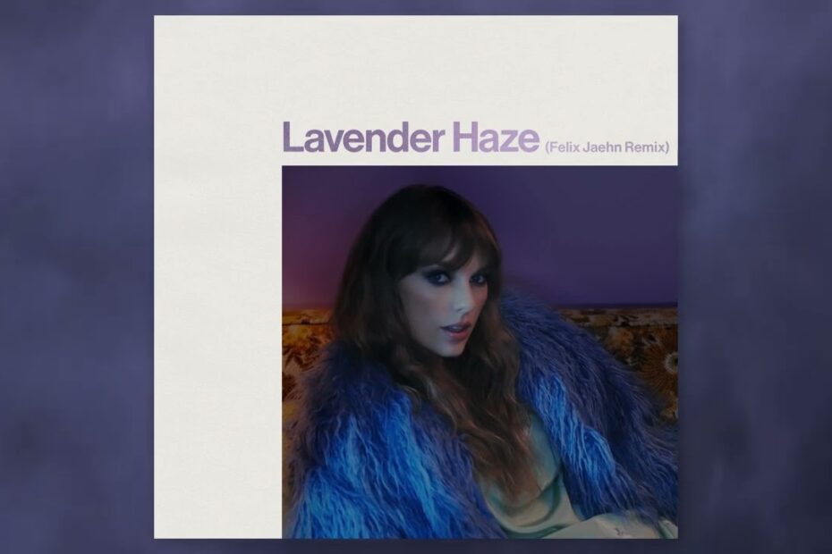 Taylor Swift – Lavender Haze (Felix Jaehn Remix)