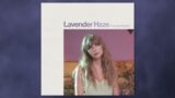 Taylor Swift – Lavender Haze (Acoustic Version)