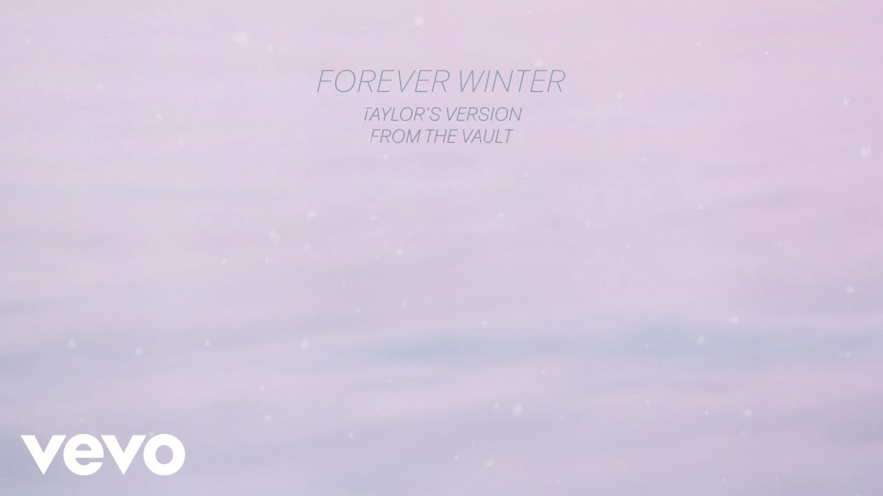 Taylor Swift – Forever Winter (Taylor’s Version) (From The Vault) (Lyric Video)