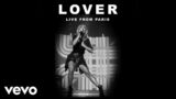 Taylor Swift – Lover (Live From Paris)