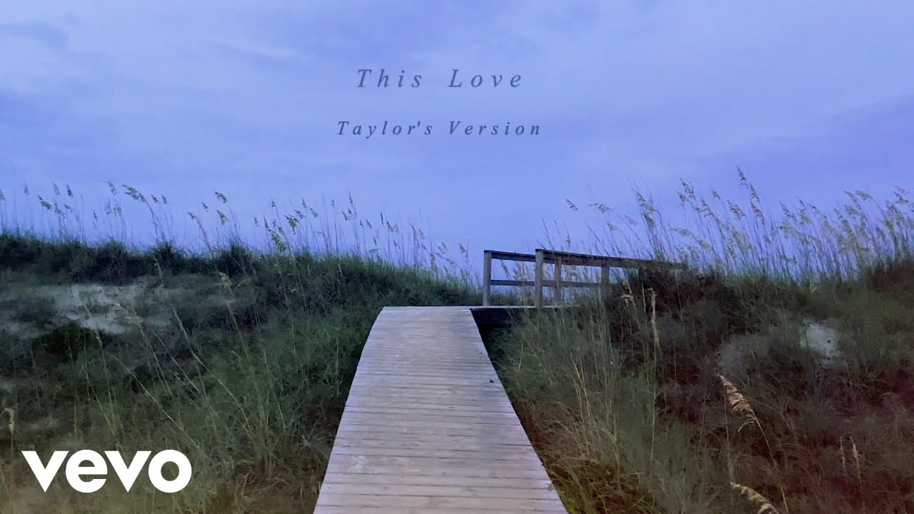 Taylor Swift – This Love (Taylor’s Version) (Lyric Video)