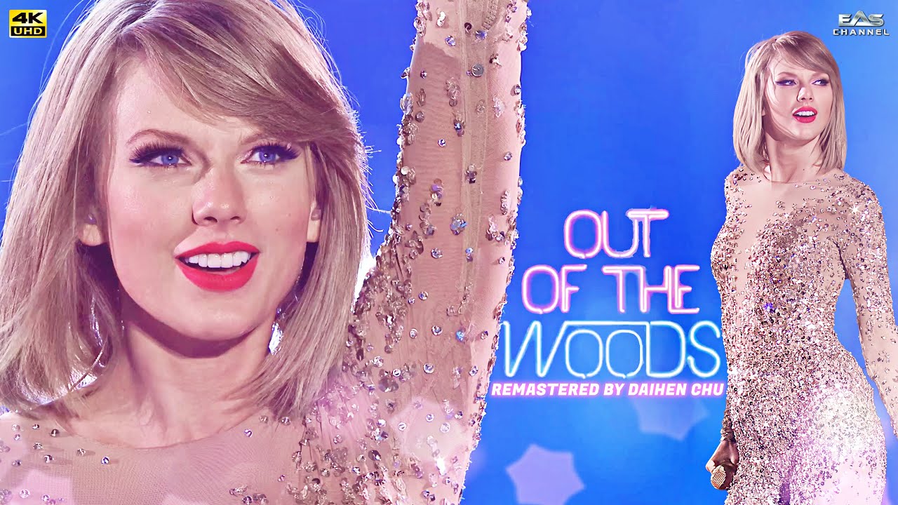 [Remastered 4K] Out Of The Woods – Taylor Swift – 1989 World Tour 2015 – EAS Channel