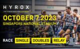 HYROX SINGAPORE 2023 | Singapore National Stadium