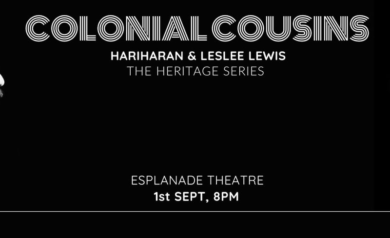 Hariharan & Leslee Lewis: Colonial Cousins | Concert | Esplanade