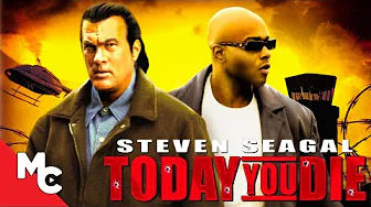 Today You Die | Full Movie | Action Crime | Steven Seagal