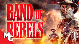 Band of Rebels | Full Movie | American History Action