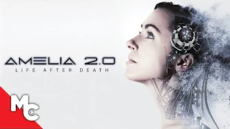 Amelia 2.0 | Full Sci-Fi Drama Movie