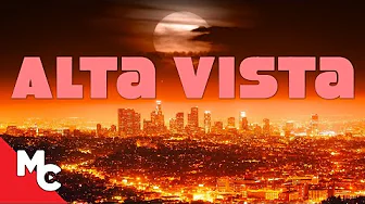 Alta Vista | Full Movie | Crime Drama | Hollywood’s Underground