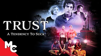 Trust – A Tendency To Suck | Full Movie | Adventure Romance | Dian Bachar | Erin Kiniry