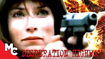 Desperation Highway | Full Action Thriller Movie