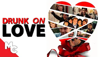 Drunk On Love | Full UK Romantic Comedy | Rom Com