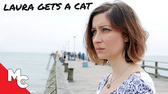 Laura Gets A Cat | Full Romantic Comedy Drama