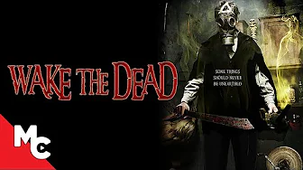 Wake The Dead | Full Movie | Action Horror