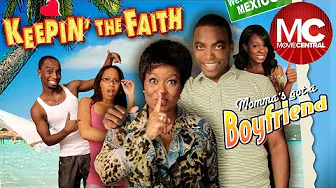Keepin’ The Faith: Momma’s Got A Boyfriend | Full Comedy Drama Movie