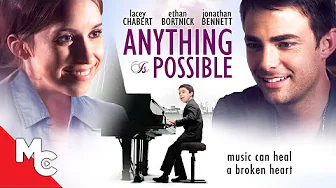Anything is Possible | Full Family Drama Movie | Lacey Chabert | Ethan Bortnick