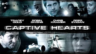 Captive Hearts (2005) | Full Movie | Tracey Gold | Robin Givens | Chris Kramer | Greg Evigan