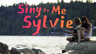 Sing to Me Sylvie – Trailer