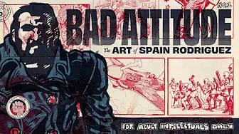 Bad Attitude: The Art of Spain Rodriguez – Trailer