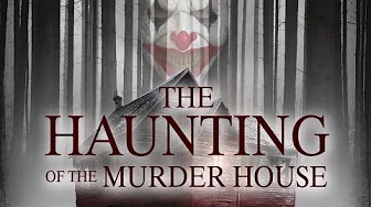 The Haunting of the Murder House – Trailer
