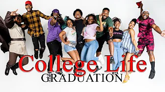 College Life Graduation – Trailer