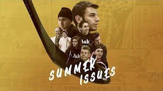 Summer Issues – Trailer