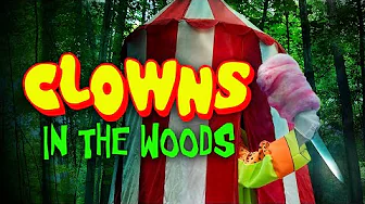 Clowns In The Woods – Trailer