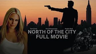North Of The City (2018) | Crime Movie | Full Movie