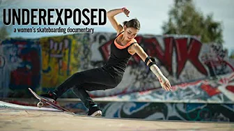 Underexposed: A Women’s Skateboarding Documentary (2015) | Skateboard Documentary | Full Movie