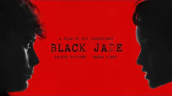 Black Jade – Trailer